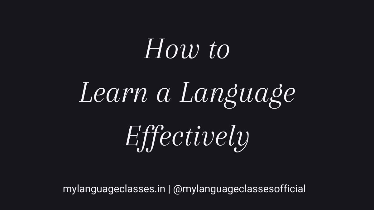 How to learn a language effectively with structured study system by My Language Classes using cognitive science and AI-supported methods