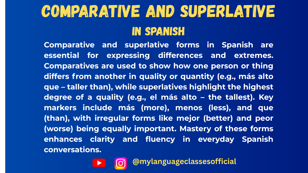 Text image with Spanish grammar overview on comparatives and superlatives, blue background, title "Comparative and Superlative in Spanish," and social handles @mylanguageclassesofficial for Instagram and YouTube.