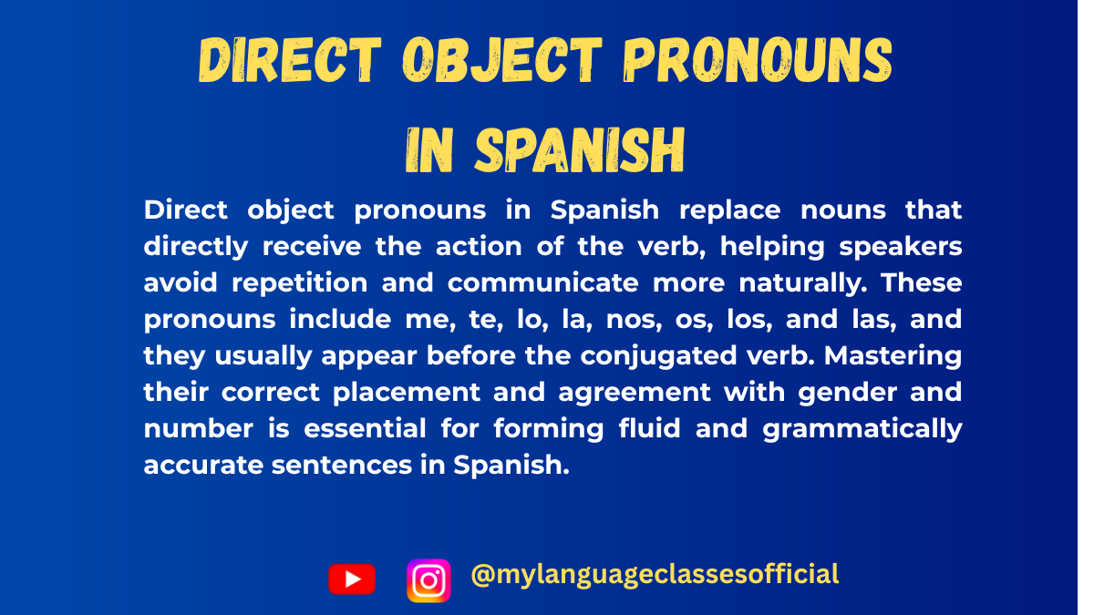 Text image with Spanish grammar overview on direct object pronouns, blue background, title "Direct Object Pronouns in Spanish," and social handles @mylanguageclassesofficial for Instagram and YouTube.