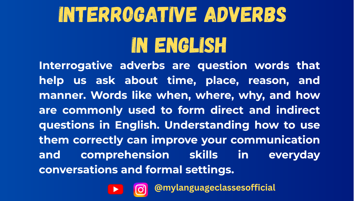 Interrogative Adverbs in English