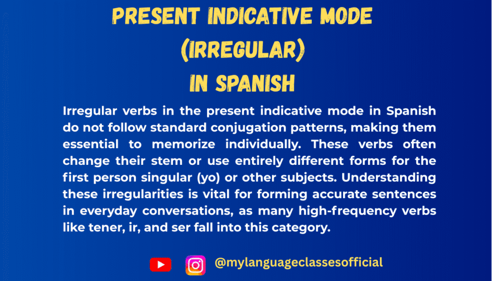 Irregular Verbs in the Present Indicative Mode in Spanish