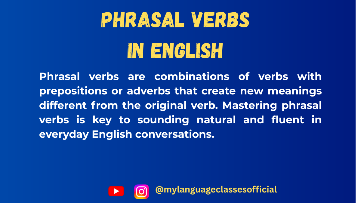 Mastering Phrasal Verbs in English the Easy Way: What They Are, When to Use Them