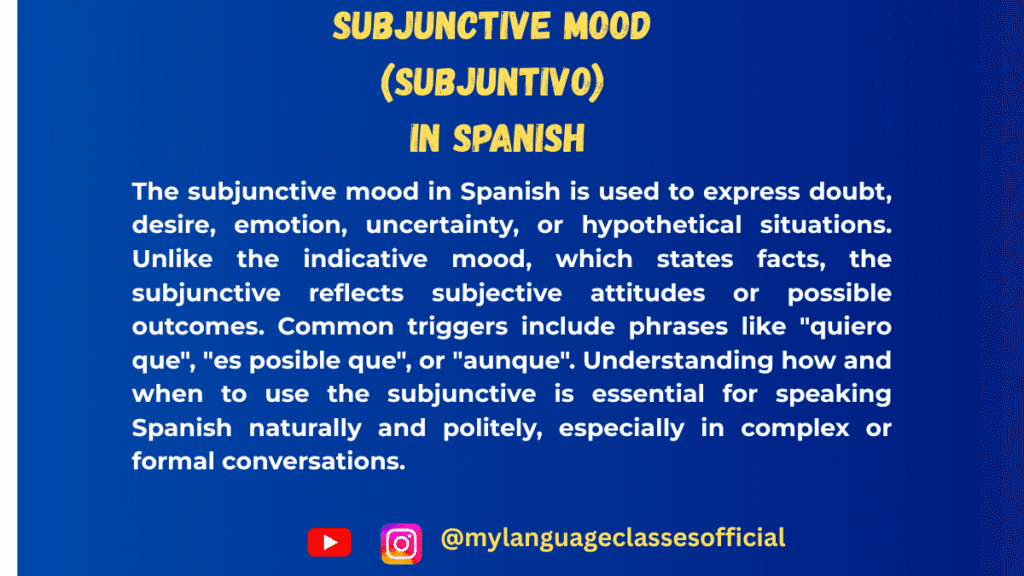 Text image with Spanish grammar overview on subjunctive mood, blue background, title "Subjunctive Mood in Spanish," and social handles @mylanguageclassesofficial for Instagram and YouTube.