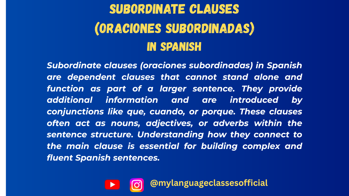 Subordinate Clauses (Oraciones Subordinadas) in Spanish