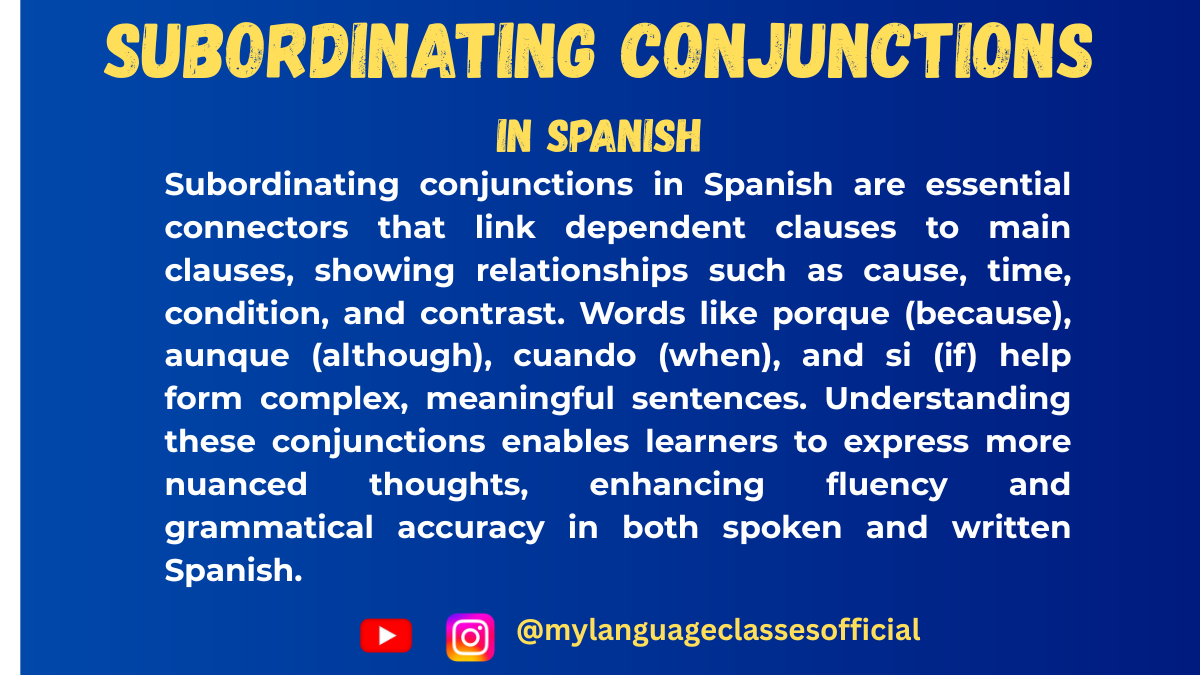 Subordinating Conjunctions in Spanish: porque, que, cuando, aunque, and Others