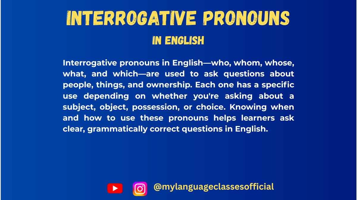 Mastering Interrogative Pronouns in English | My Language Classes