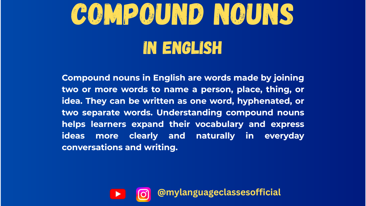 What Are Compound Nouns in English: Rules, Examples & Exercises | My Language Classes