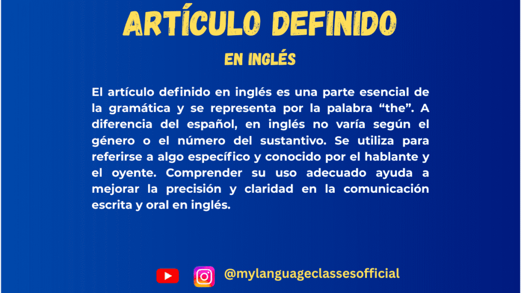 Imagen de texto con descripción general de gramática inglesa sobre el artículo definido, fondo azul, título "Artículo Definido en Inglés"