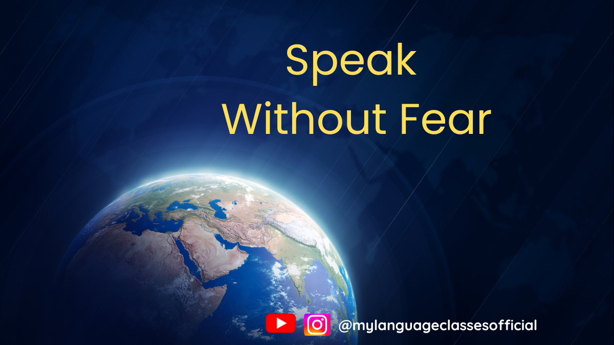 How to Overcome the Fear of Speaking a New Language | My Language Classes