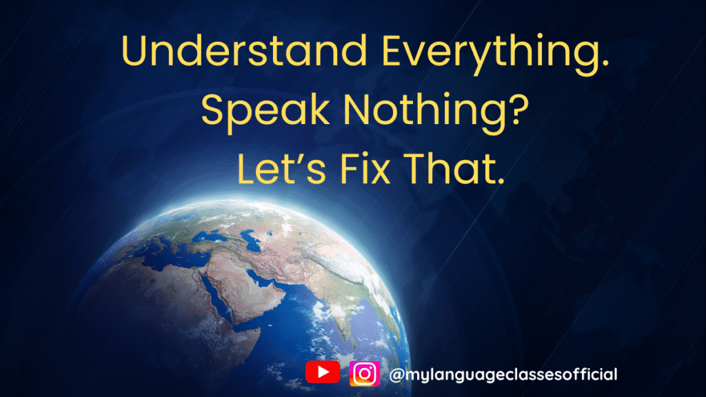 Why You Understand A Language But Can T Speak It My Language Classes