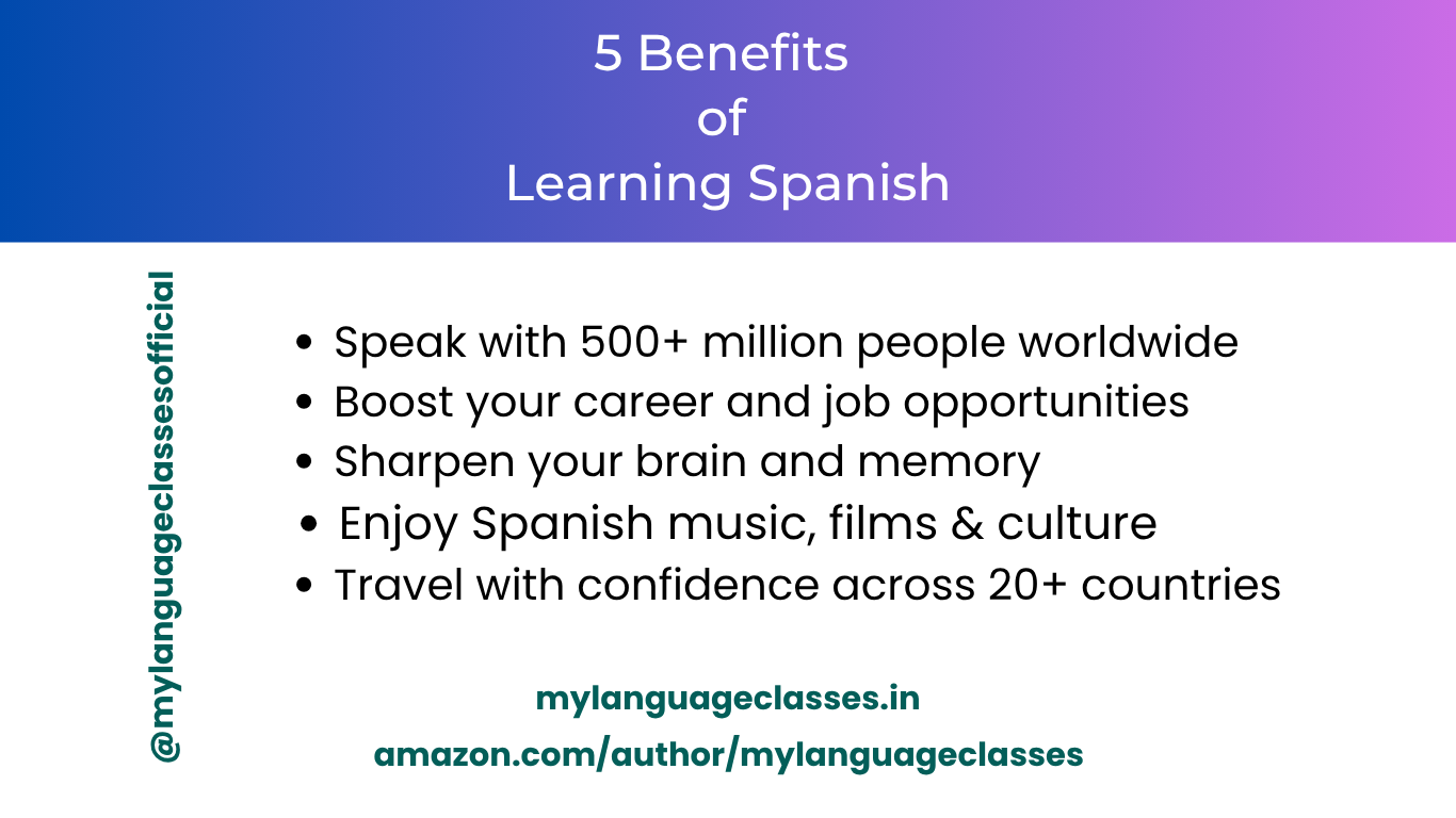 5 benefits of learning Spanish – speak globally, boost career, improve brain, enjoy culture, travel confidently