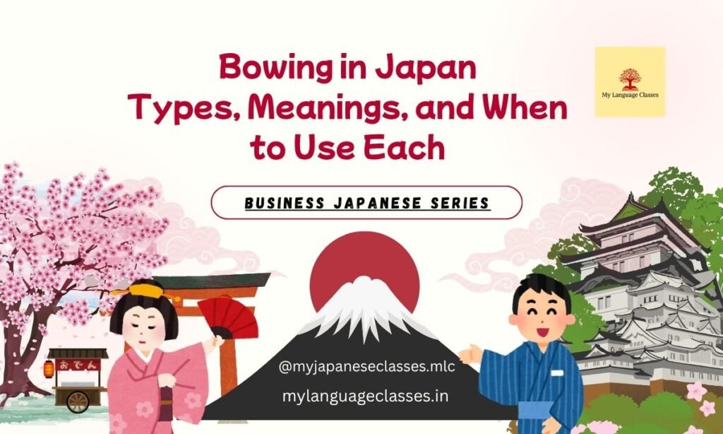 Bowing in Japan: Types, Meanings, and When to Use Each | Business Japanese Series