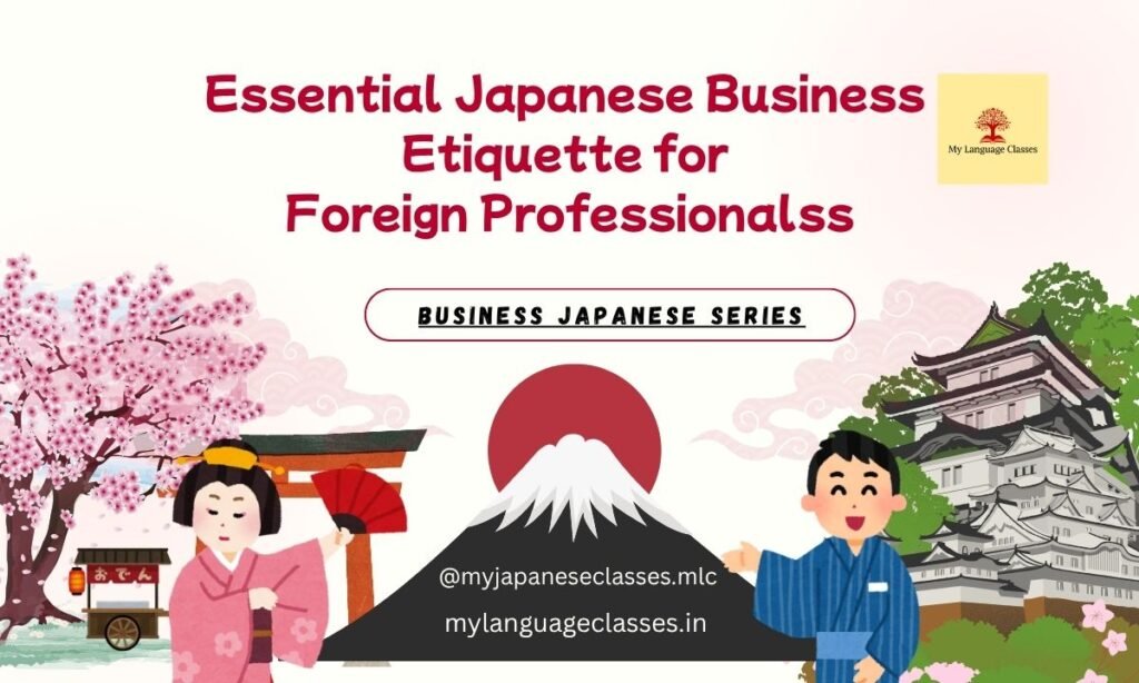 Essential Japanese Business Etiquette for Foreign Professionals | Business Japanese Series