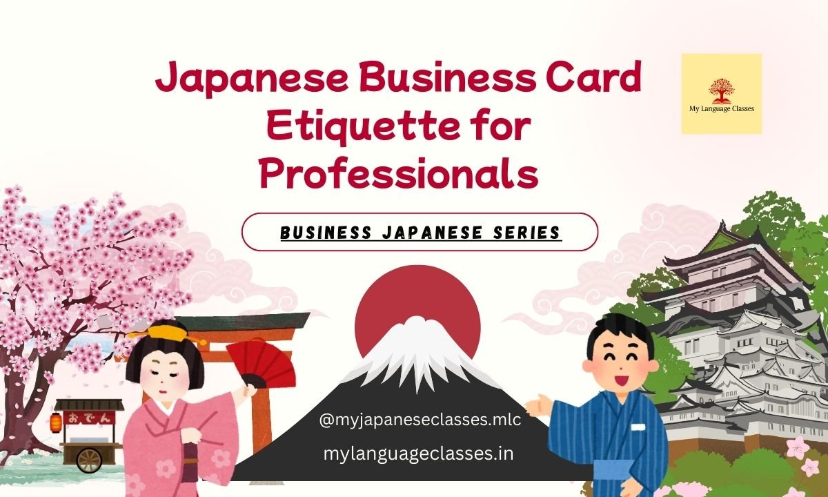The Importance of Meishi (Business Cards) in Japan | Business Japanese Series
