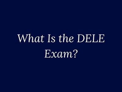 DELE Spanish exam explained with levels, format, and preparation overview by My Language Classes