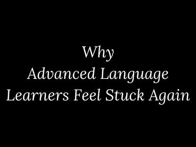 Why advanced language learners feel stuck and how progress changes explained by My Language Classes