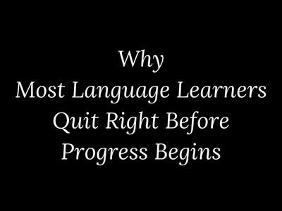 Why many language learners quit just before real progress begins explained by My Language Classes