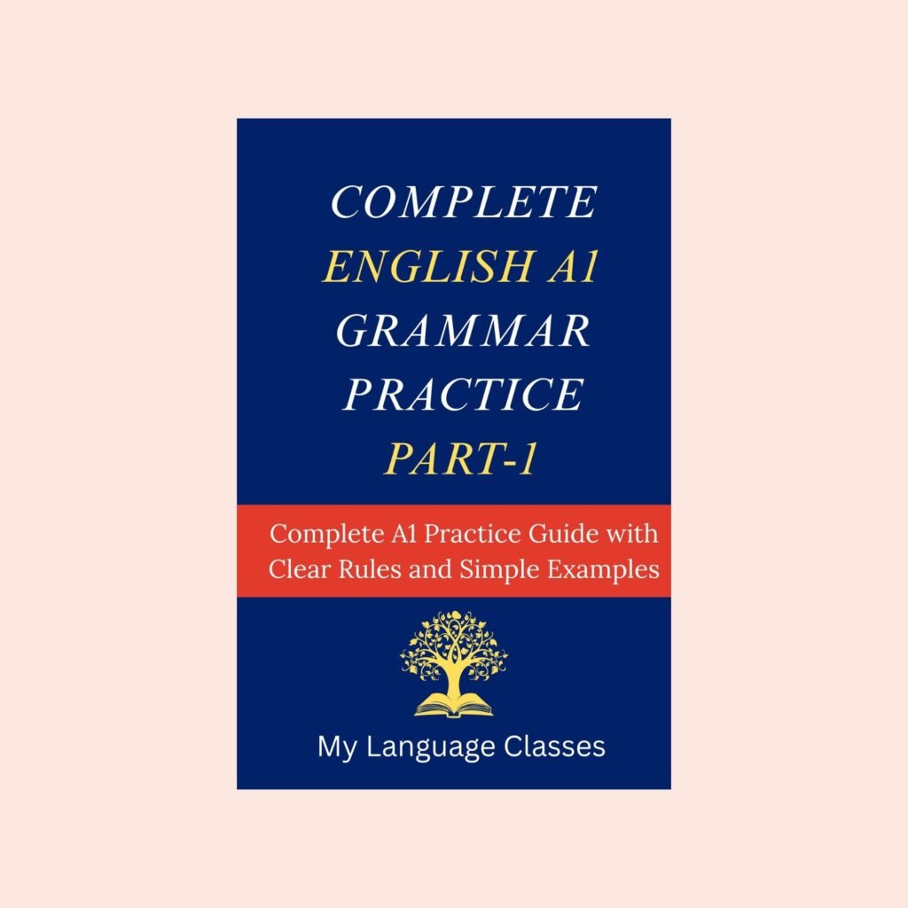 Complete English A1 Grammar Practice Part-1 book cover showing beginner CEFR A1 English grammar workbook with 11 chapters and 1100+ exercises