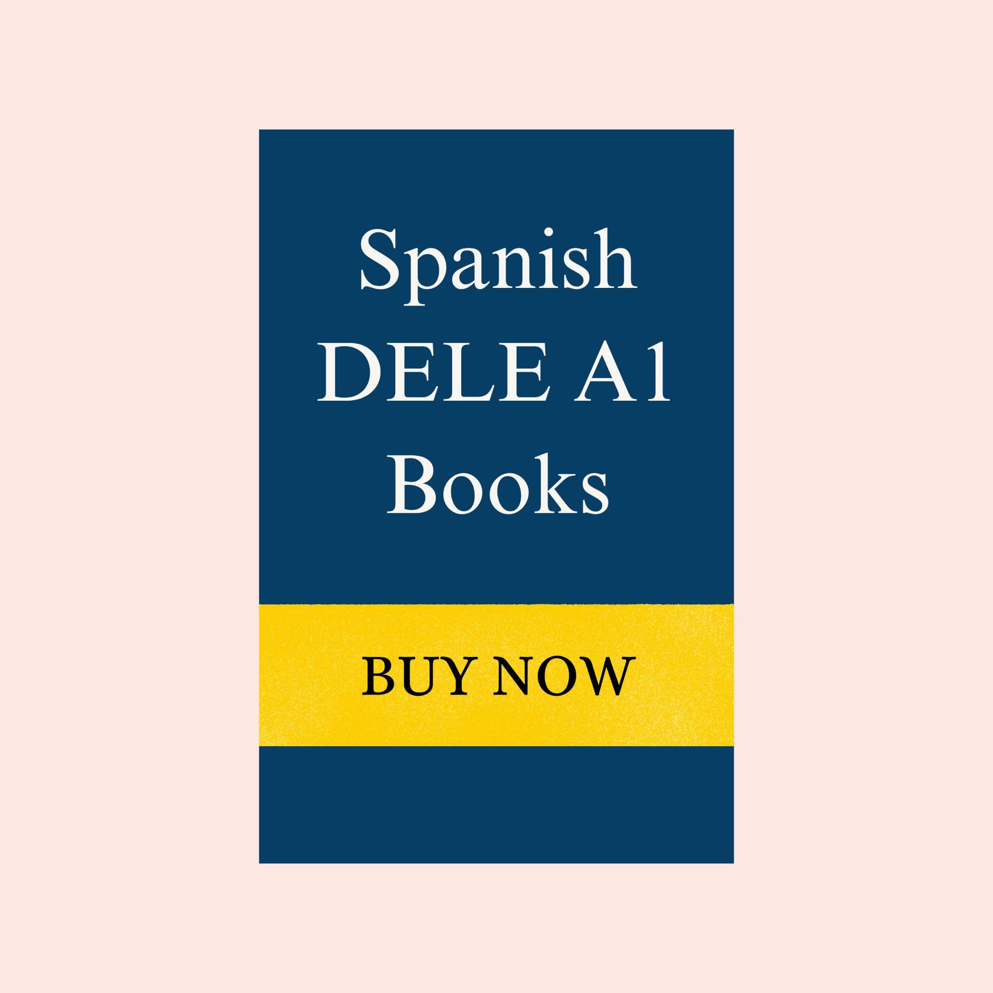 Spanish DELE A1 Books collection with buy now call to action for beginner DELE A1 exam preparation and practice materials