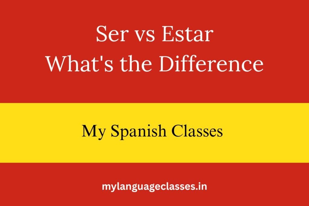 Ser vs Estar: What's the Difference?