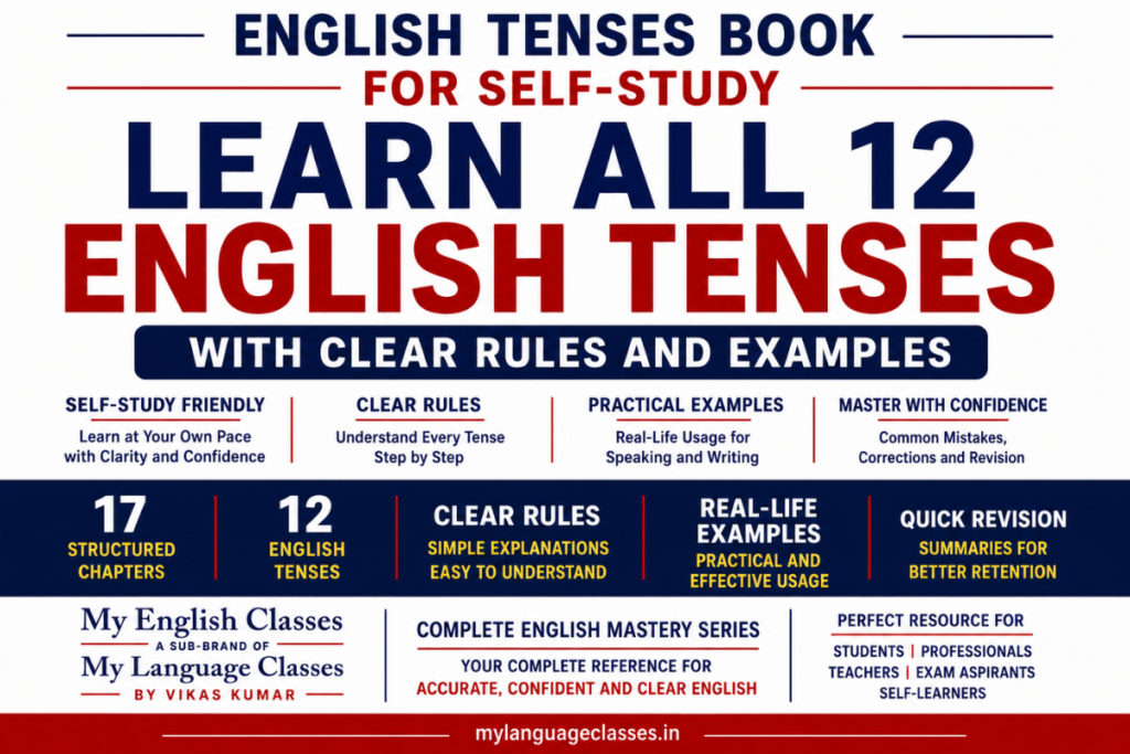 English Tenses Book for Self-Study: Learn All 12 Tenses with Clear Rules and Examples