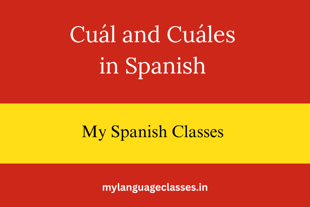 How to Use Cuál and Cuáles in Spanish