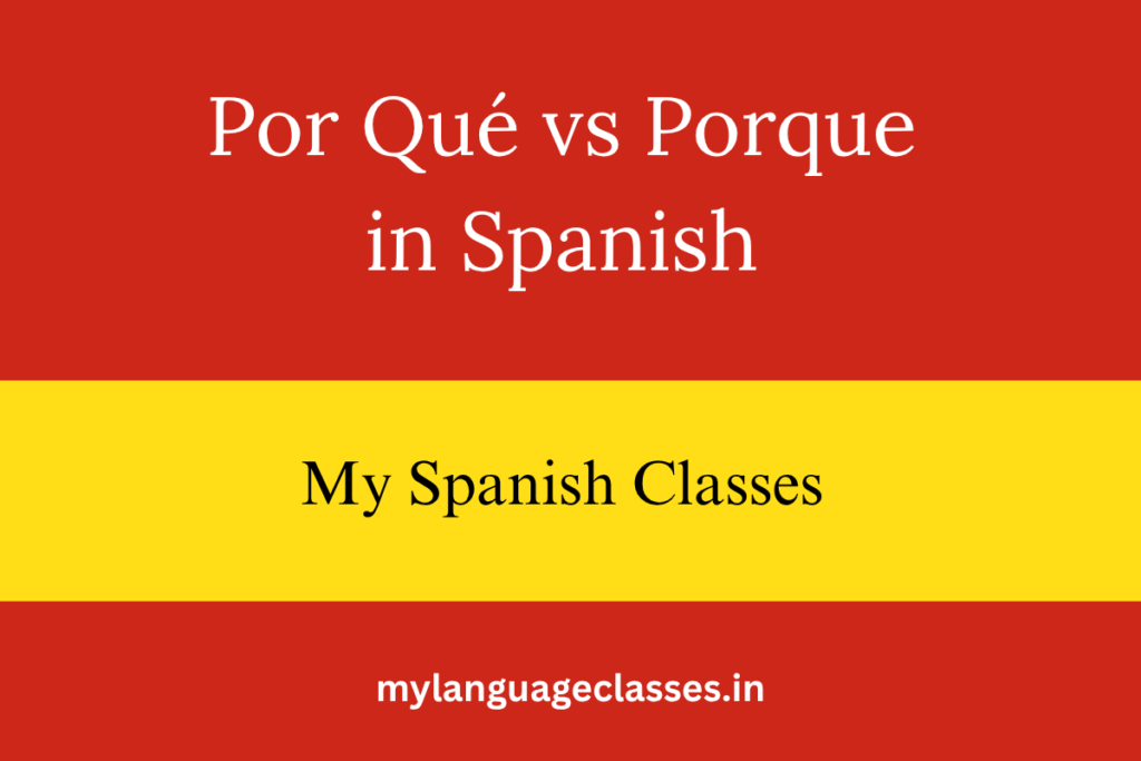 Por Qué vs Porque in Spanish