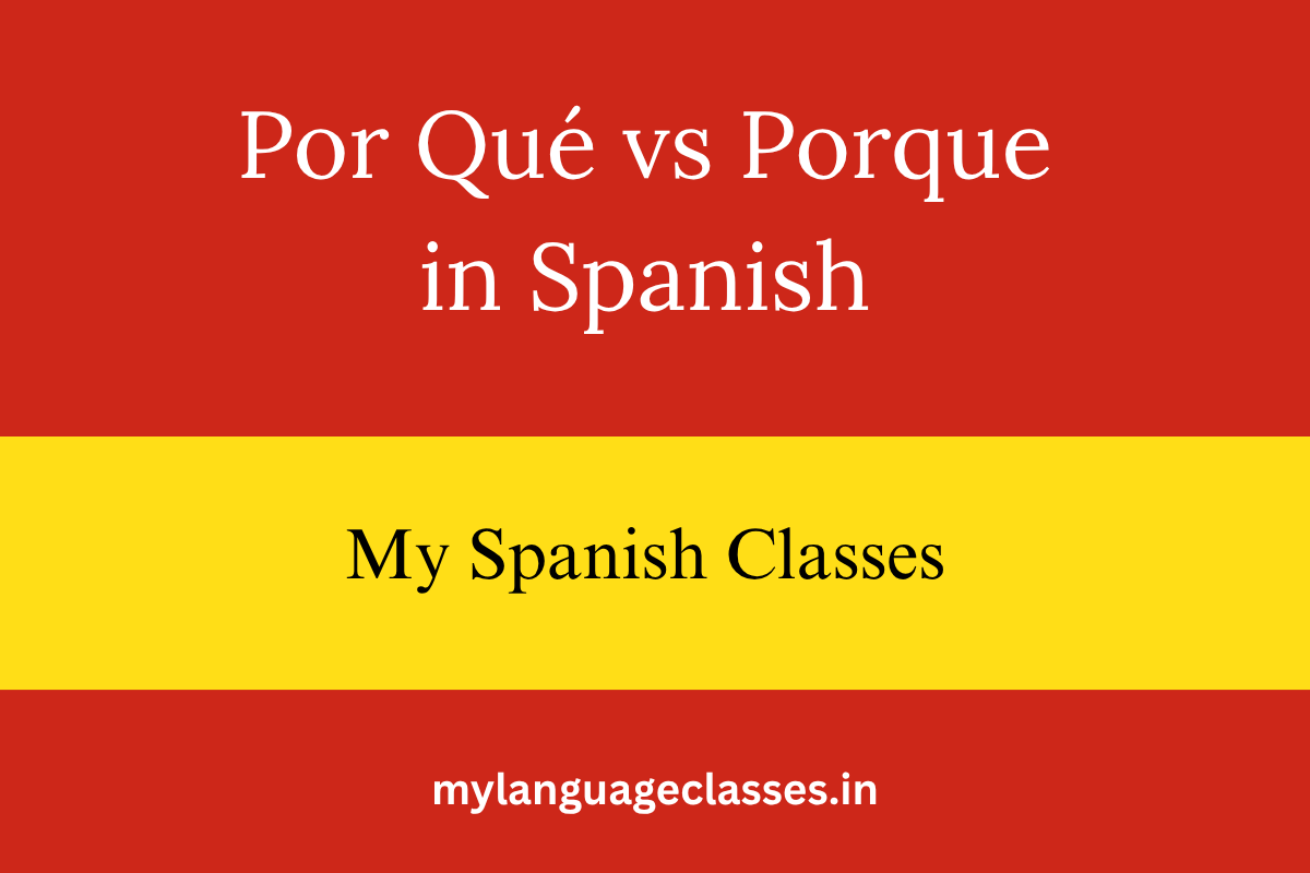 Por Qué vs Porque in Spanish