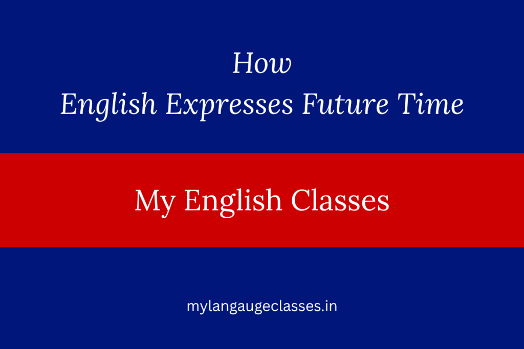 How English Expresses Future Time