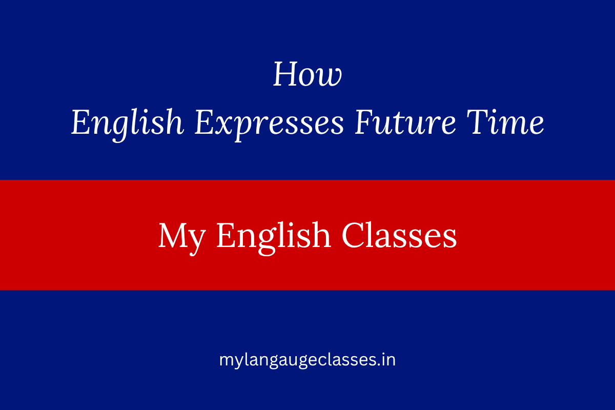 How English Expresses Future Time