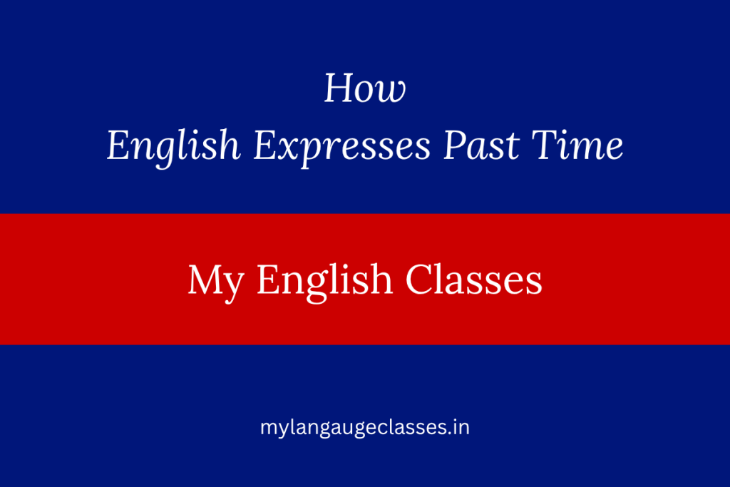 How English Expresses Past Time