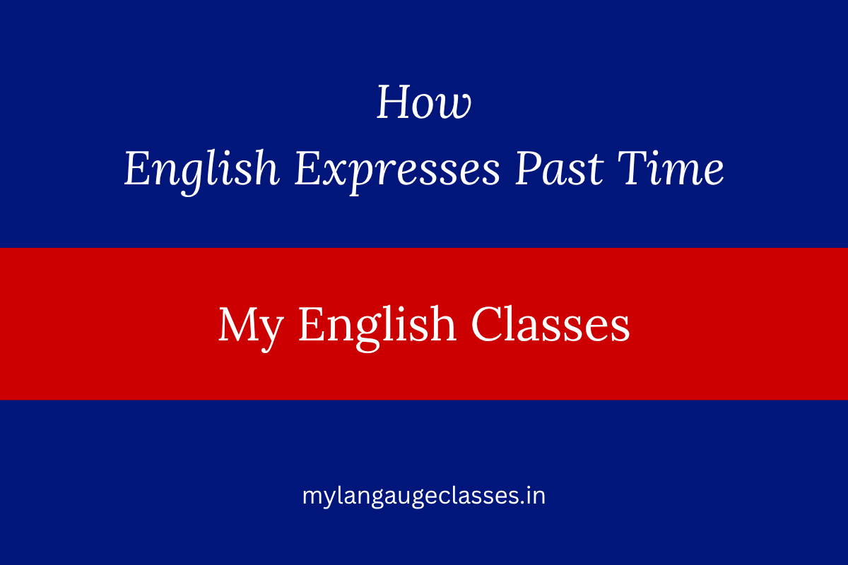 How English Expresses Past Time