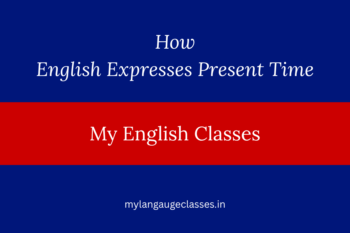 How English Expresses Present Time