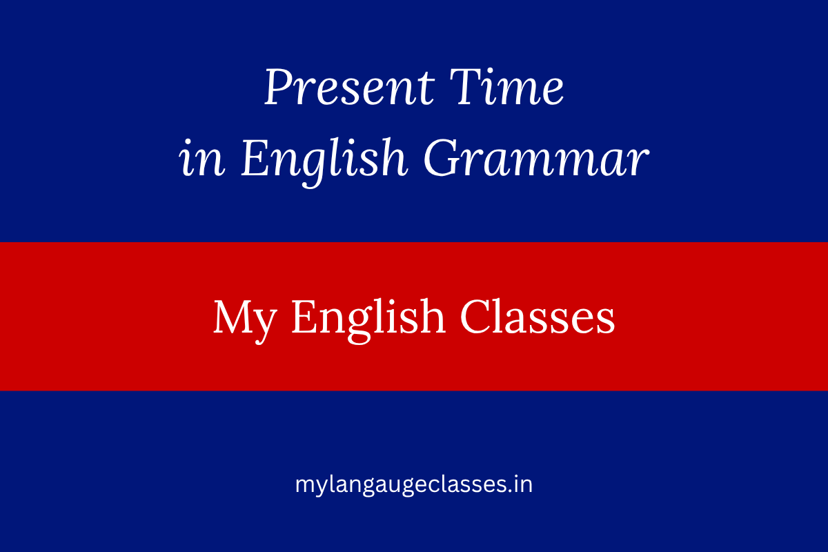 Present Time in English Grammar