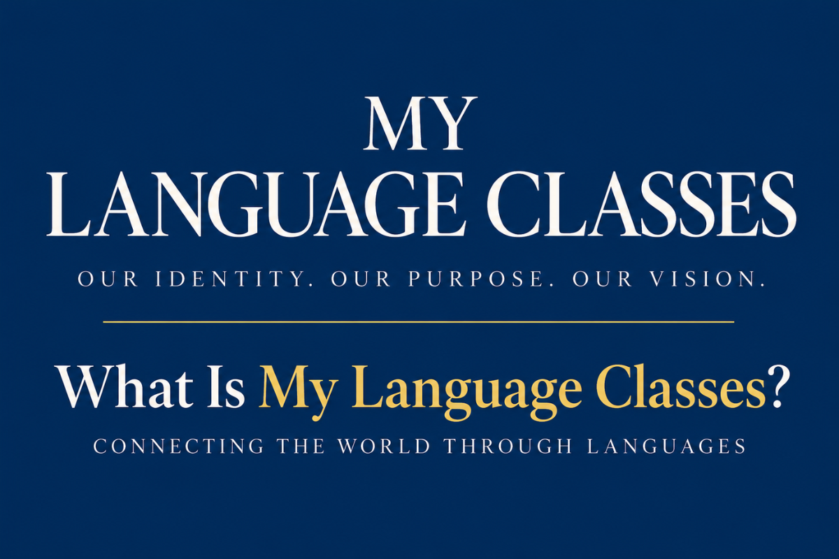 My Language Classes brand image featuring the message “Connecting the World Through Languages” and the title “What Is My Language Classes?”